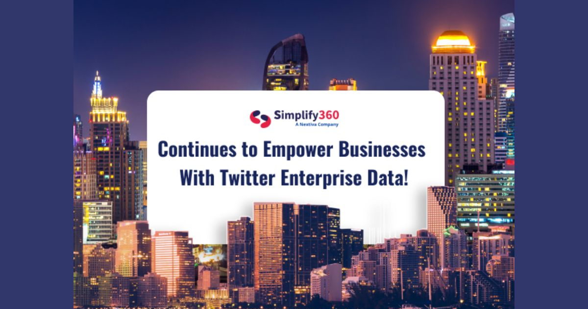 Simplify360 Is Now One of the Few (Or Only) Indian Companies Powering Business With X (formerly Twitter) Enterprise Data